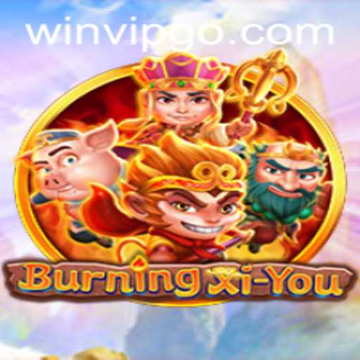 Discover the Mysteries of BurningXiYou: An Unforgettable Journey