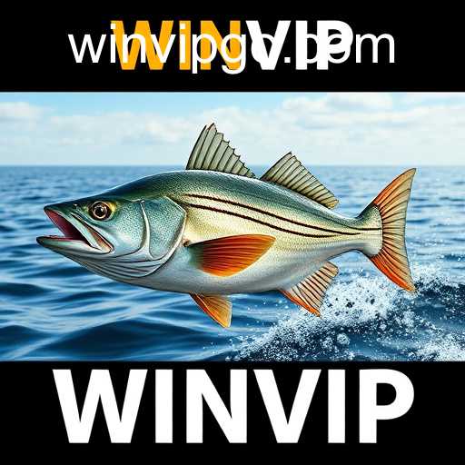 Unveiling the Thrills of Online Fishing with WINVIP
